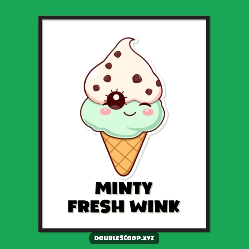 Funny Mint Chocolate Chip Ice Cream Cone Winking Poster - Quirky Wall Art