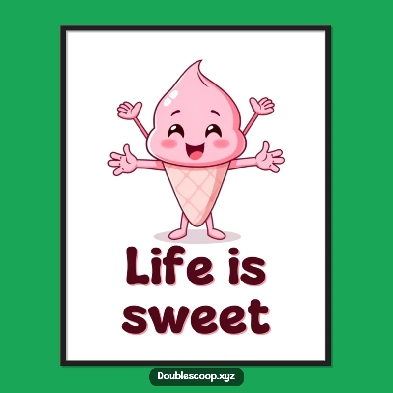 Funny Pink Ice Cream Scoop Cheering Poster - Bring Energy to Your Walls!